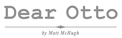 Dear Otto by Matt McHugh
